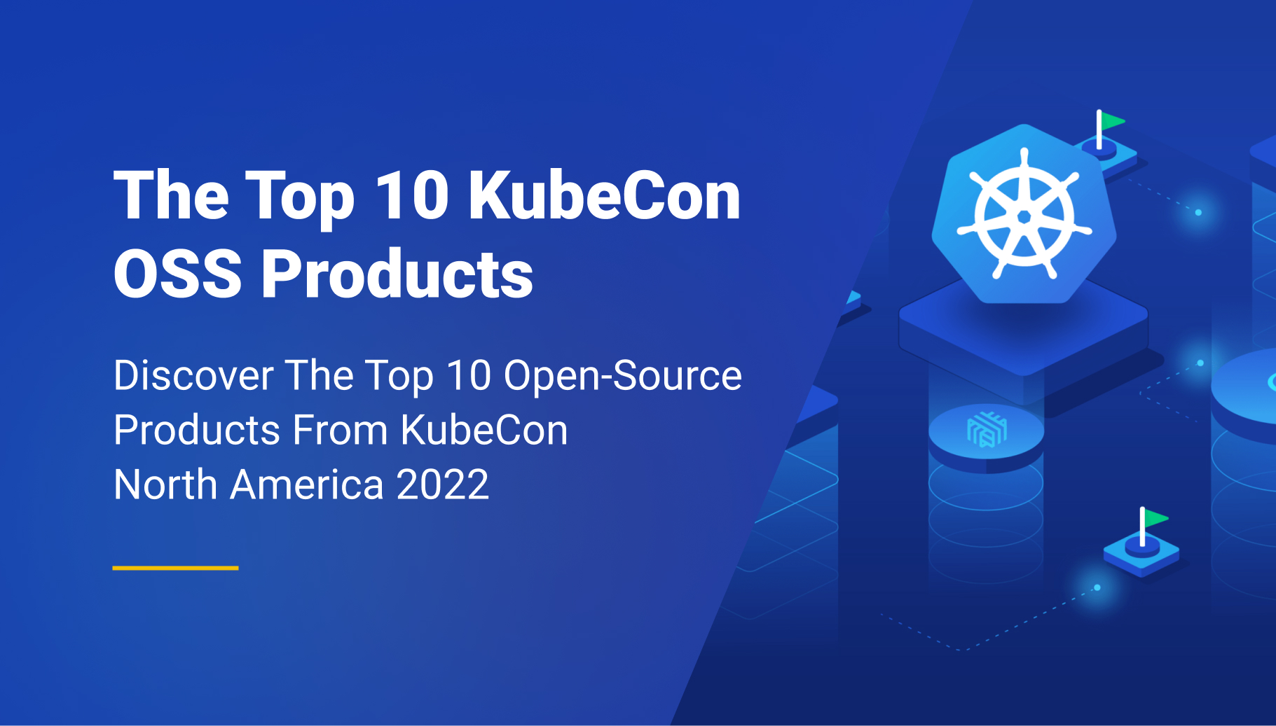 The Top 10 Open-Source Products From KubeCon North America 2022